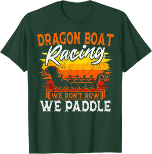 Dragon Boat Paddler Team Racing Athlete Water Sport Fan T-Shirt - T-Shirt | Forest