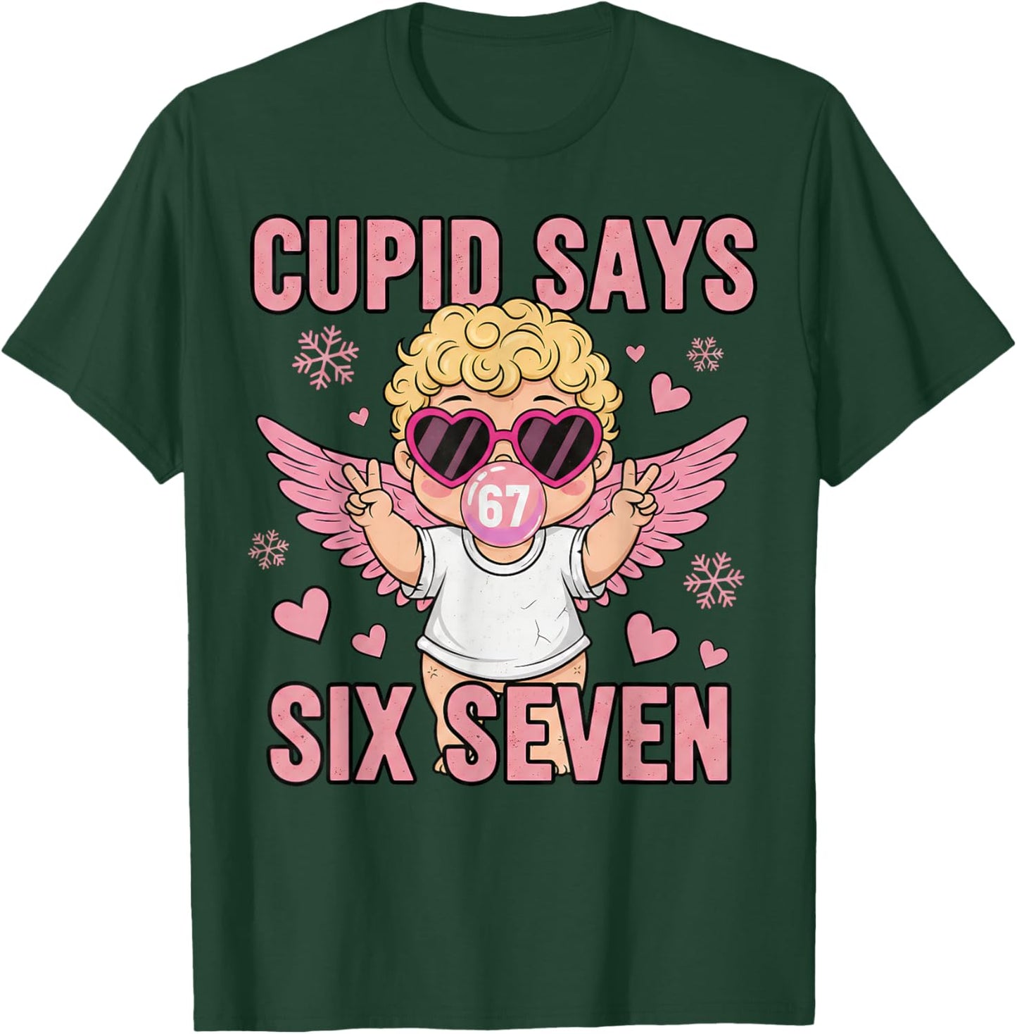 Funny Cupid Says 67 Six Seven Valentines Meme Humor Cute Art T-Shirt - T-Shirt | Forest