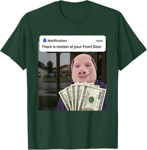 John Pork There is Motion at Your Front Door Brainrot Memes T-Shirt - T-Shirt | Forest