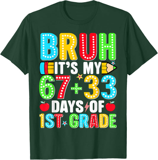 Bruh Its My 67 33 Days of School 1st Grade Boy Kid 100th Day T-Shirt - T-Shirt | Forest