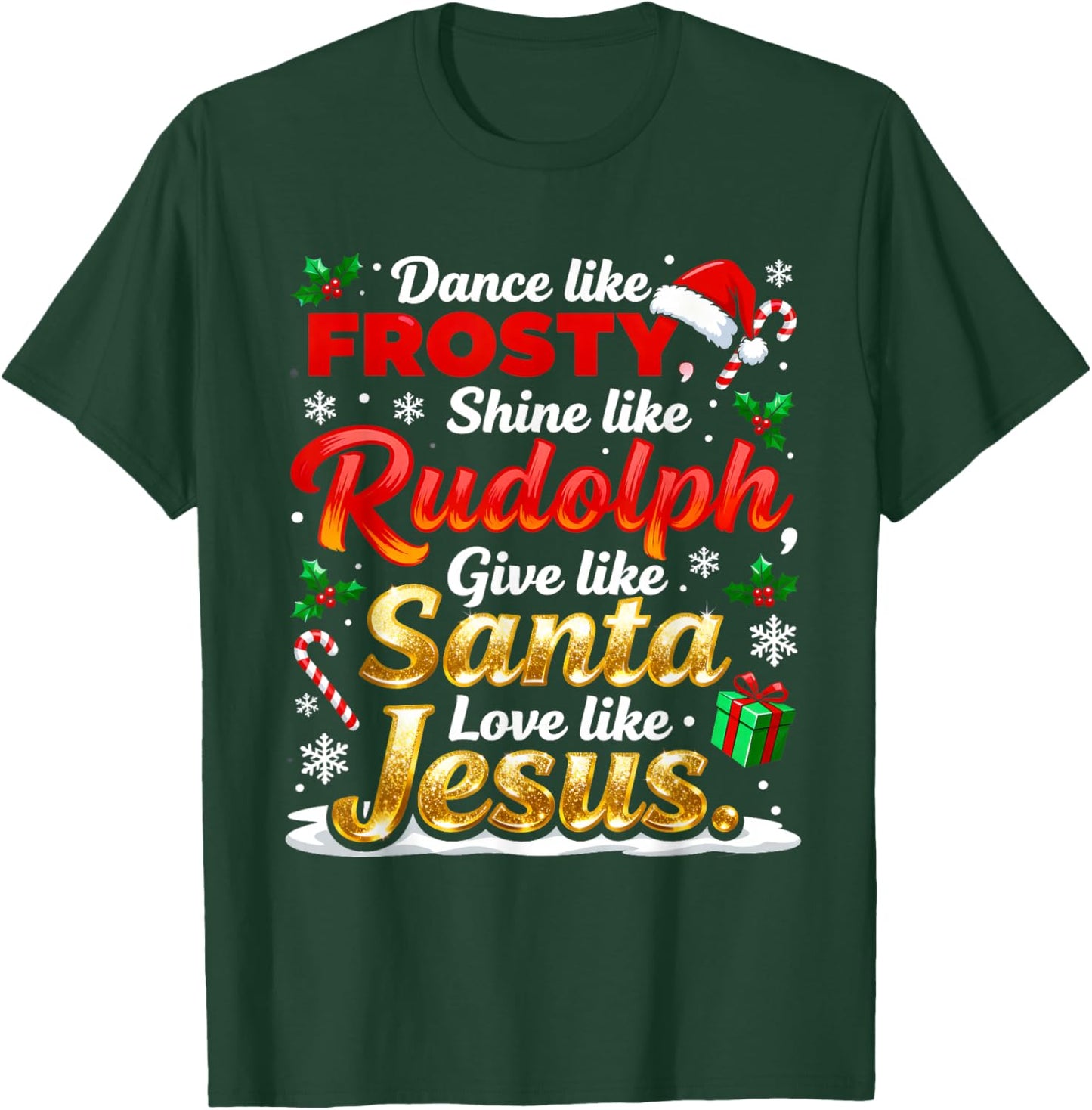 Funny Matching Xmas Dance Like Frosty Rudolph Santa Jesus T-Shirt - T-Shirt | Forest