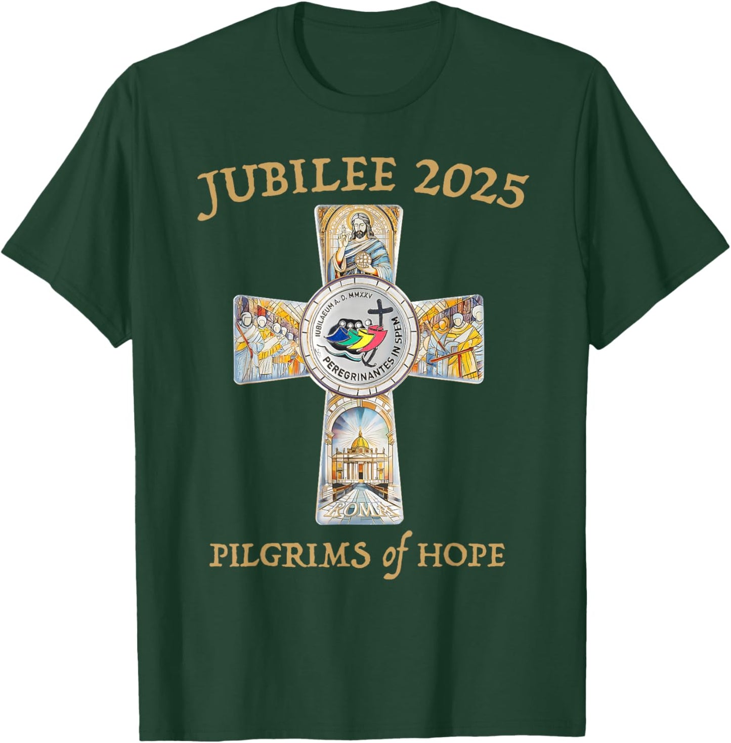 Jubilee 2025 Catholic Christian Pilgrims Cross Jesus Faith T-Shirt - T-Shirt | Forest