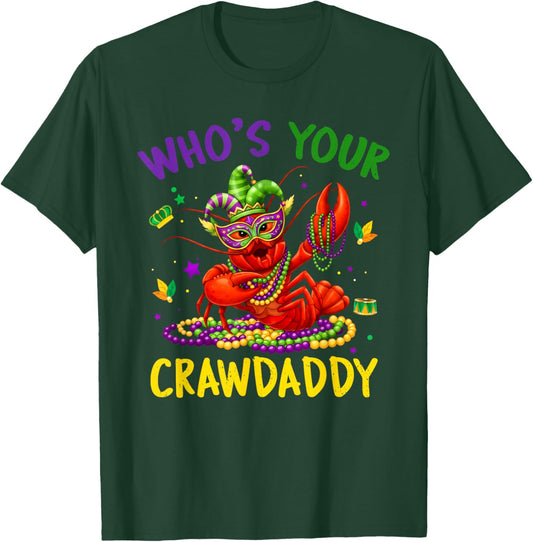 Whos Your Crawdaddy Crawfish Jester Beads Funny Mardi Gras T-Shirt - T-Shirt | Forest
