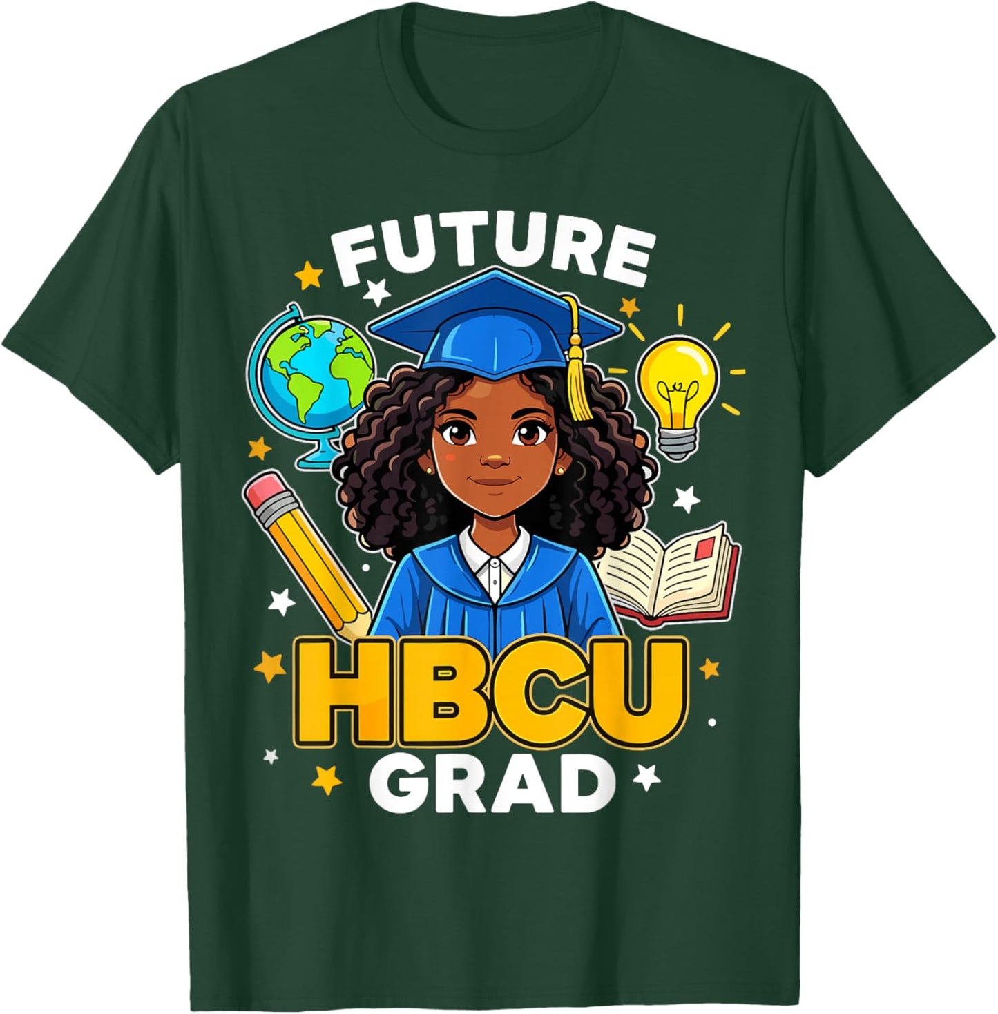 Future HBCU Grad Black Girl Graduation HBCU T-Shirt - T-Shirt | Forest