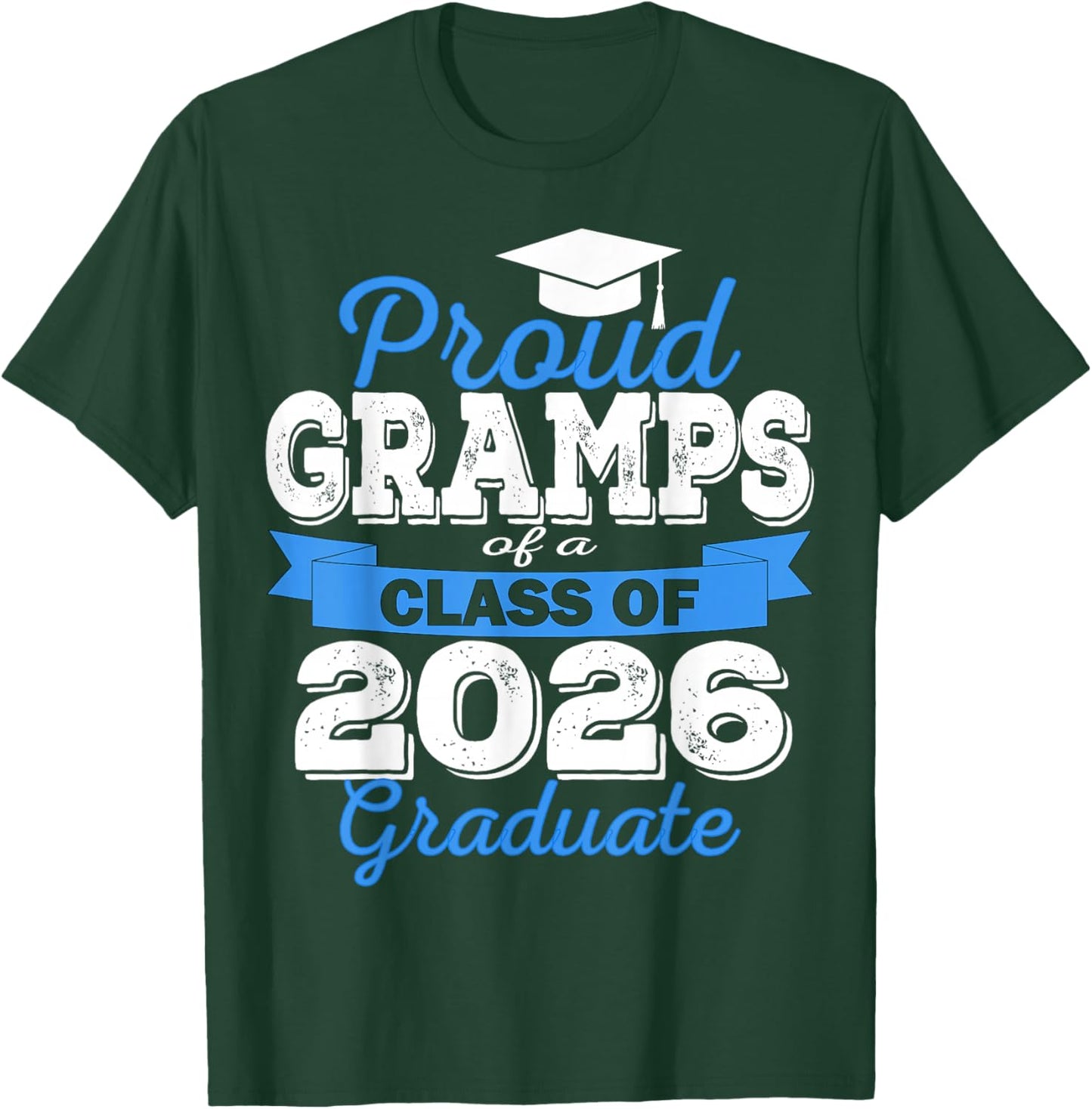 Super Proud Gramps of 2026 Graduate Senior Graduation Family T-Shirt - T-Shirt | Forest