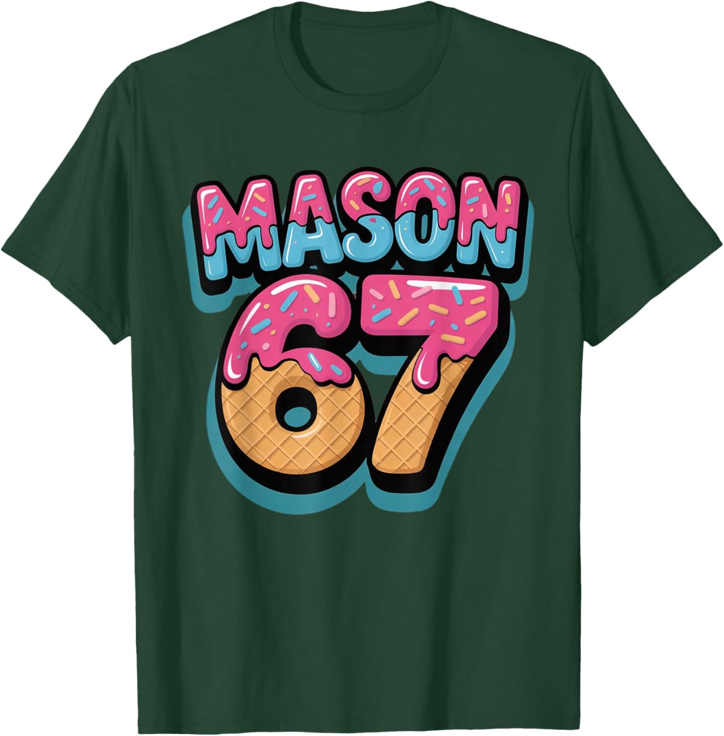 Six Seven Meme Mason 67 Ice Cream Drip Funny T-Shirt - T-Shirt | Forest