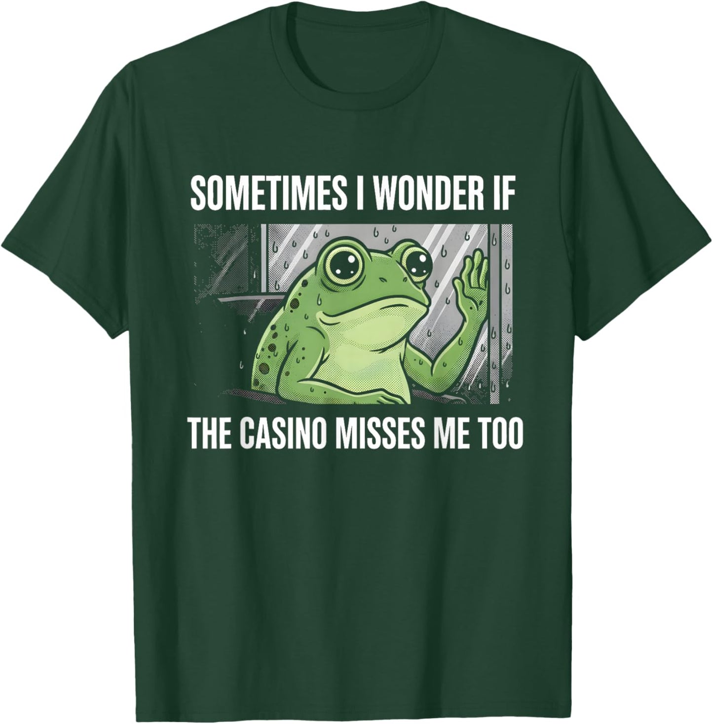 I Miss the Casino Funny Frog Gambling Lover Betting T-Shirt - T-Shirt | Forest