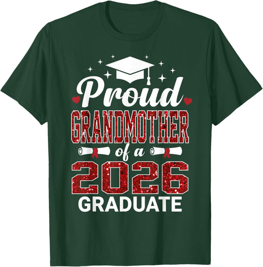 Proud Grandmother of A 2026 Graduate Class of Graduation T-Shirt - T-Shirt | Forest