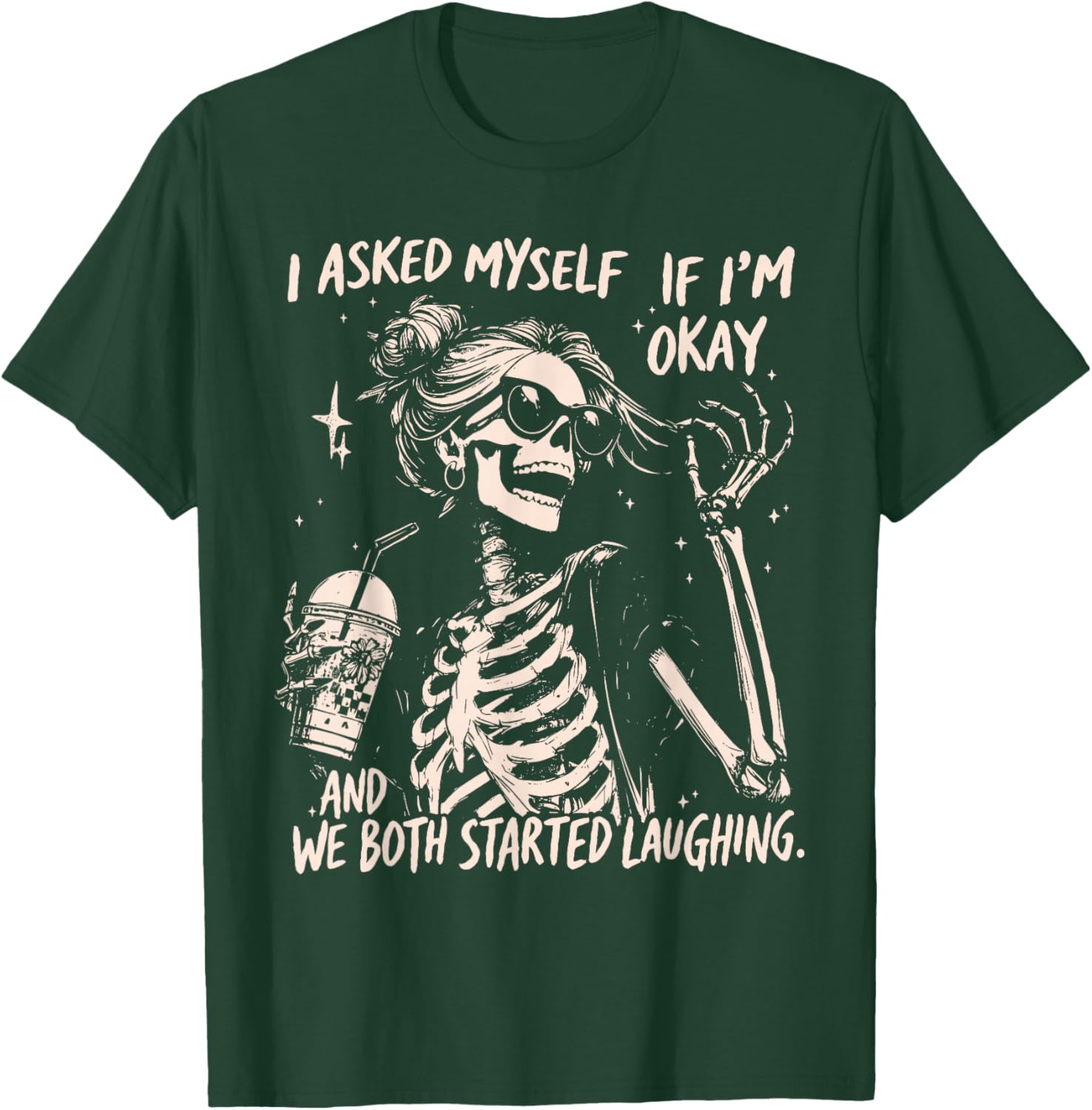 I Asked Myself If I'm Okay Snarky Sarcastic Mental Health T-Shirt - T-Shirt | Forest