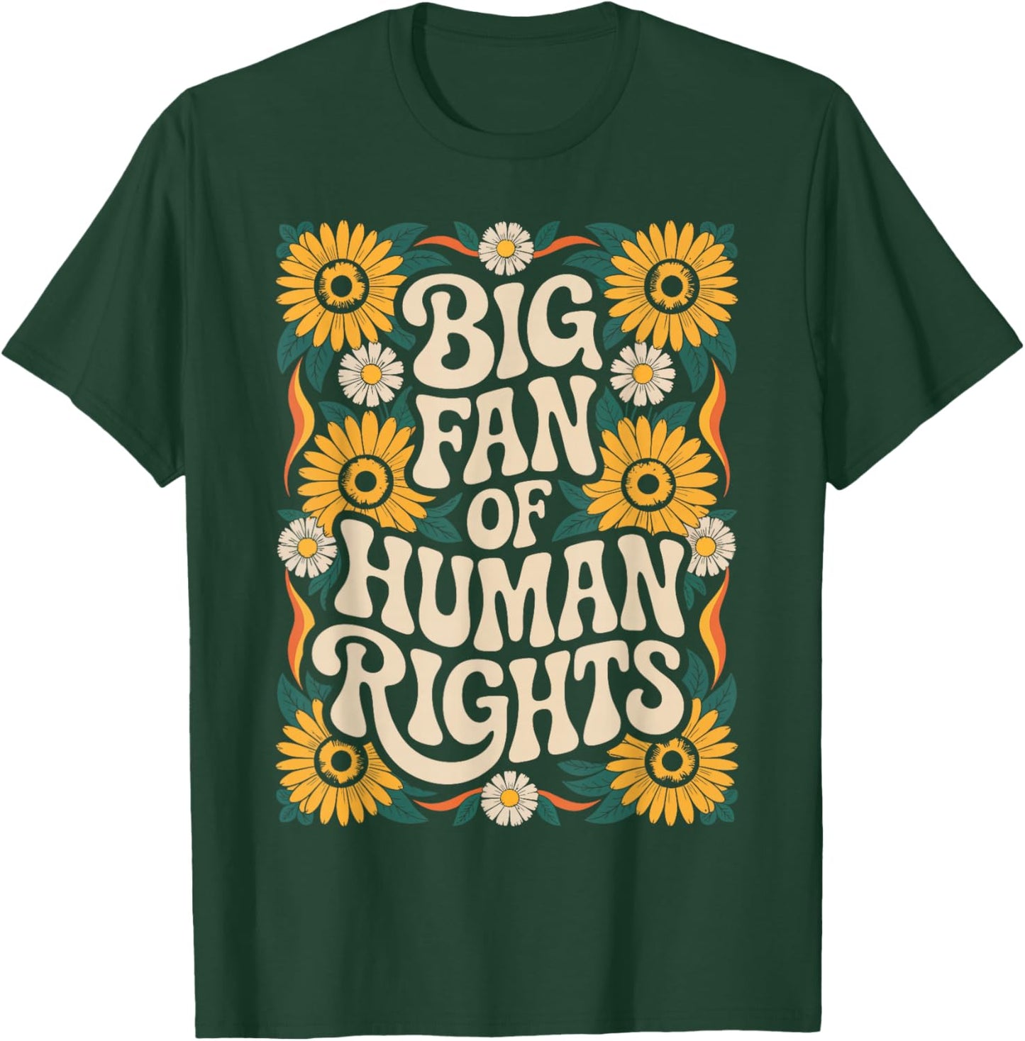 Big Fan of Human Rights Retro Vintage Equality T-Shirt - T-Shirt | Forest