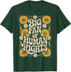 Big Fan of Human Rights Retro Vintage Equality T-Shirt - T-Shirt | Forest