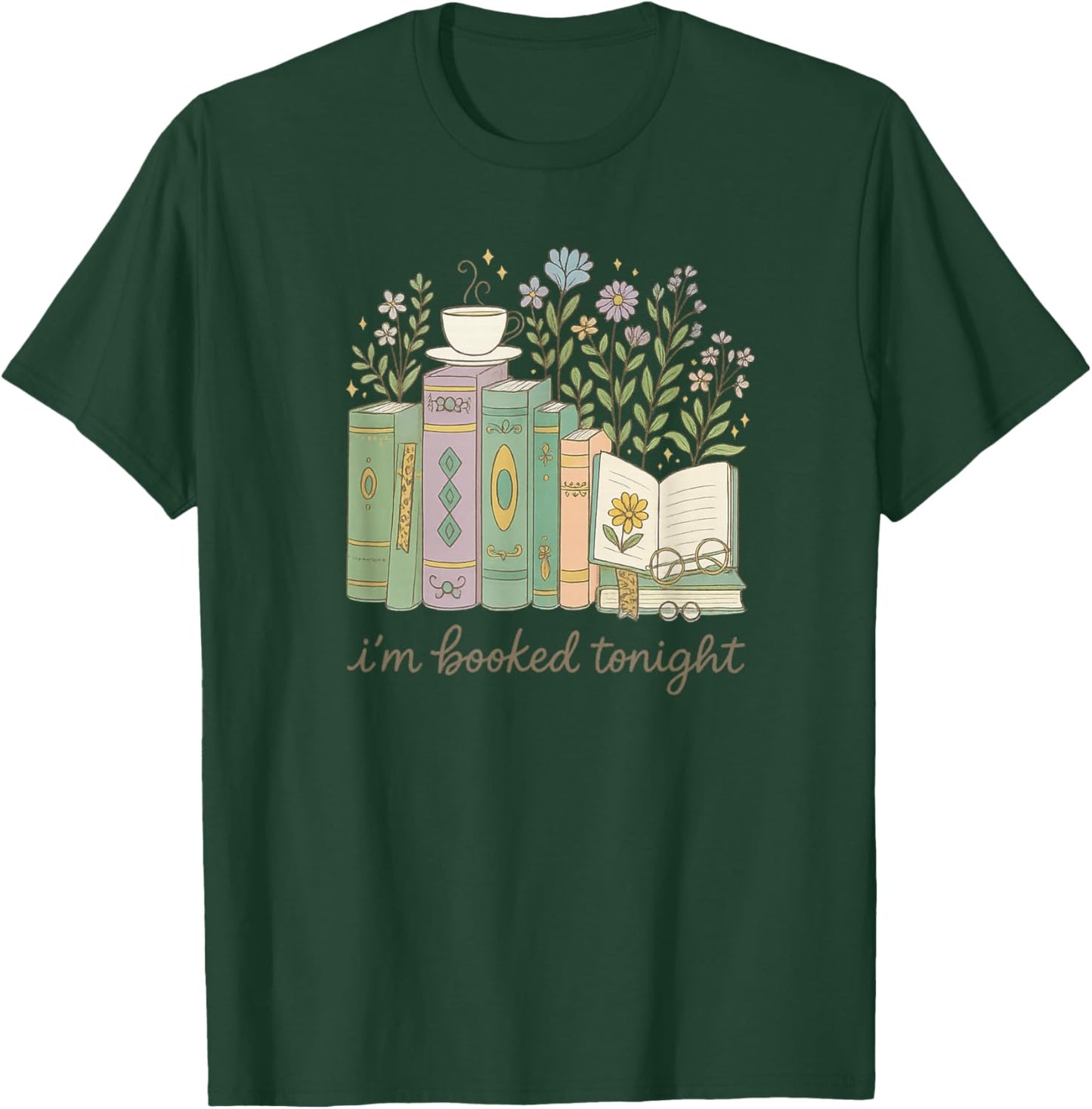 I'm Booked Tonight Cozy Floral Book Lover Graphic T-Shirt - T-Shirt | Forest