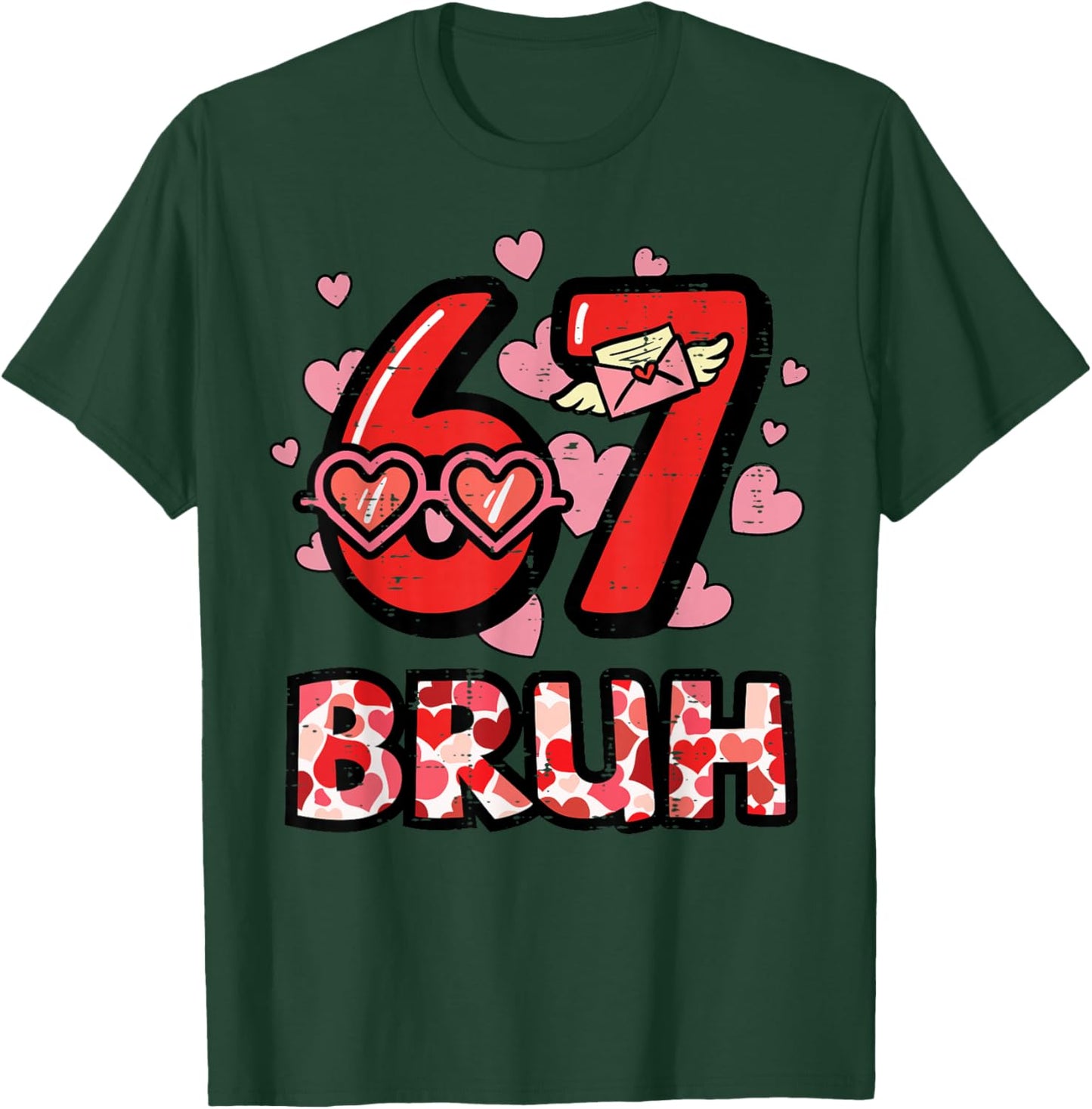 6 7 Valentines Day 67 Bruh Meme Six Seven Kids Boys Youth T-Shirt - T-Shirt | Forest