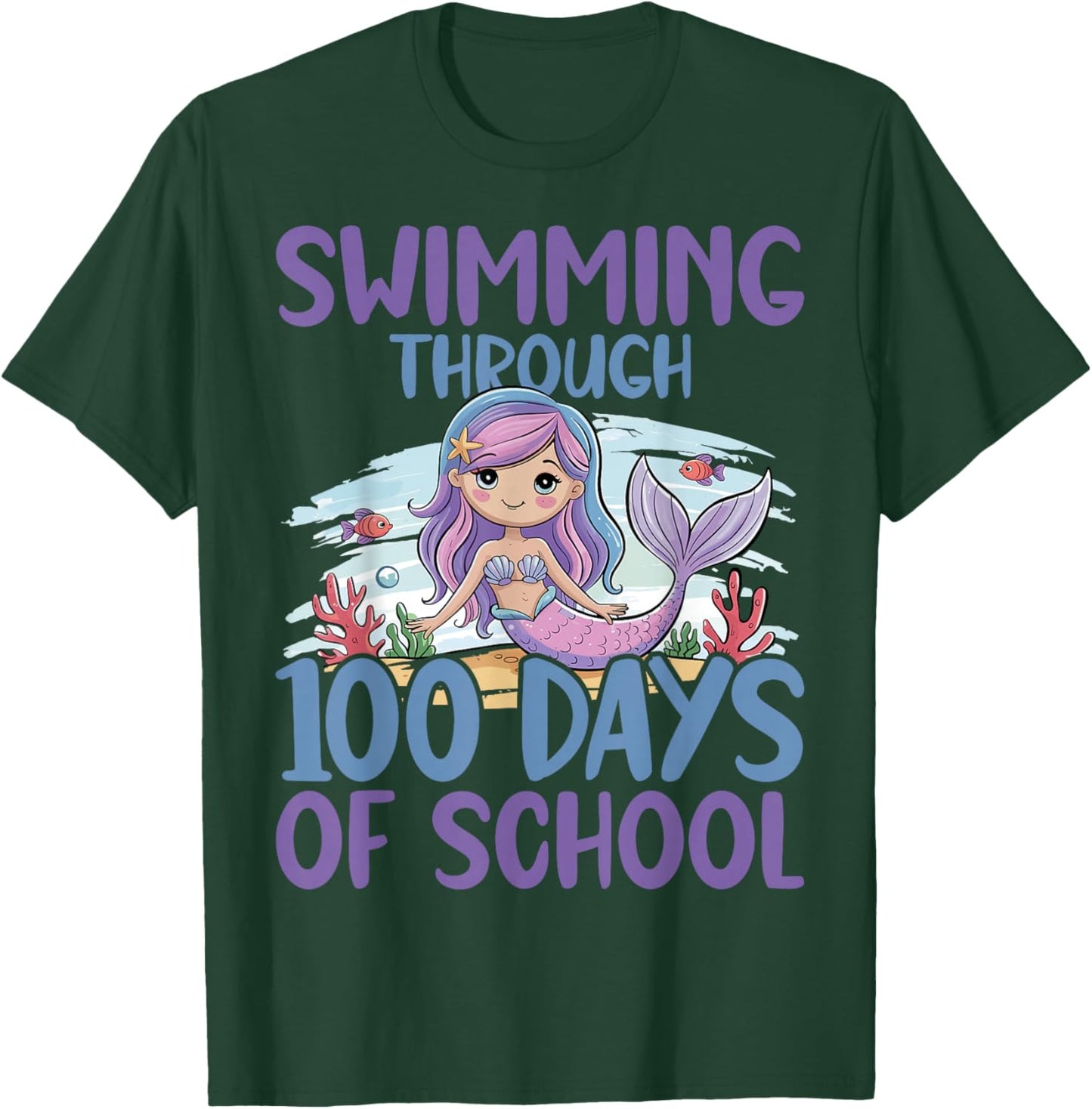 Swimming Through 100 Days of School Mermaid T-Shirt - T-Shirt | Forest
