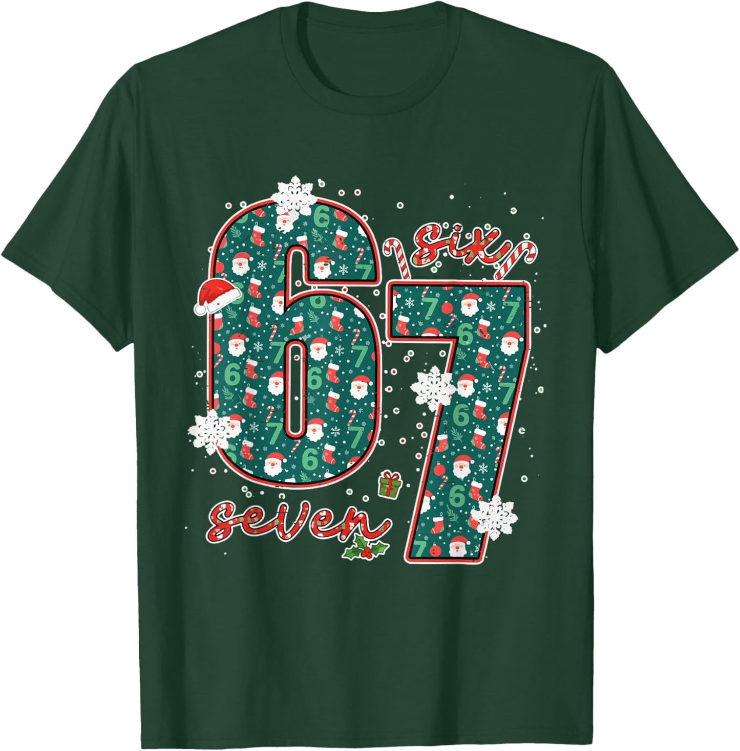 Funny Six Seven Meme Christmas Trending 67 Xmas Holiday 6 7 T-Shirt - T-Shirt | Forest