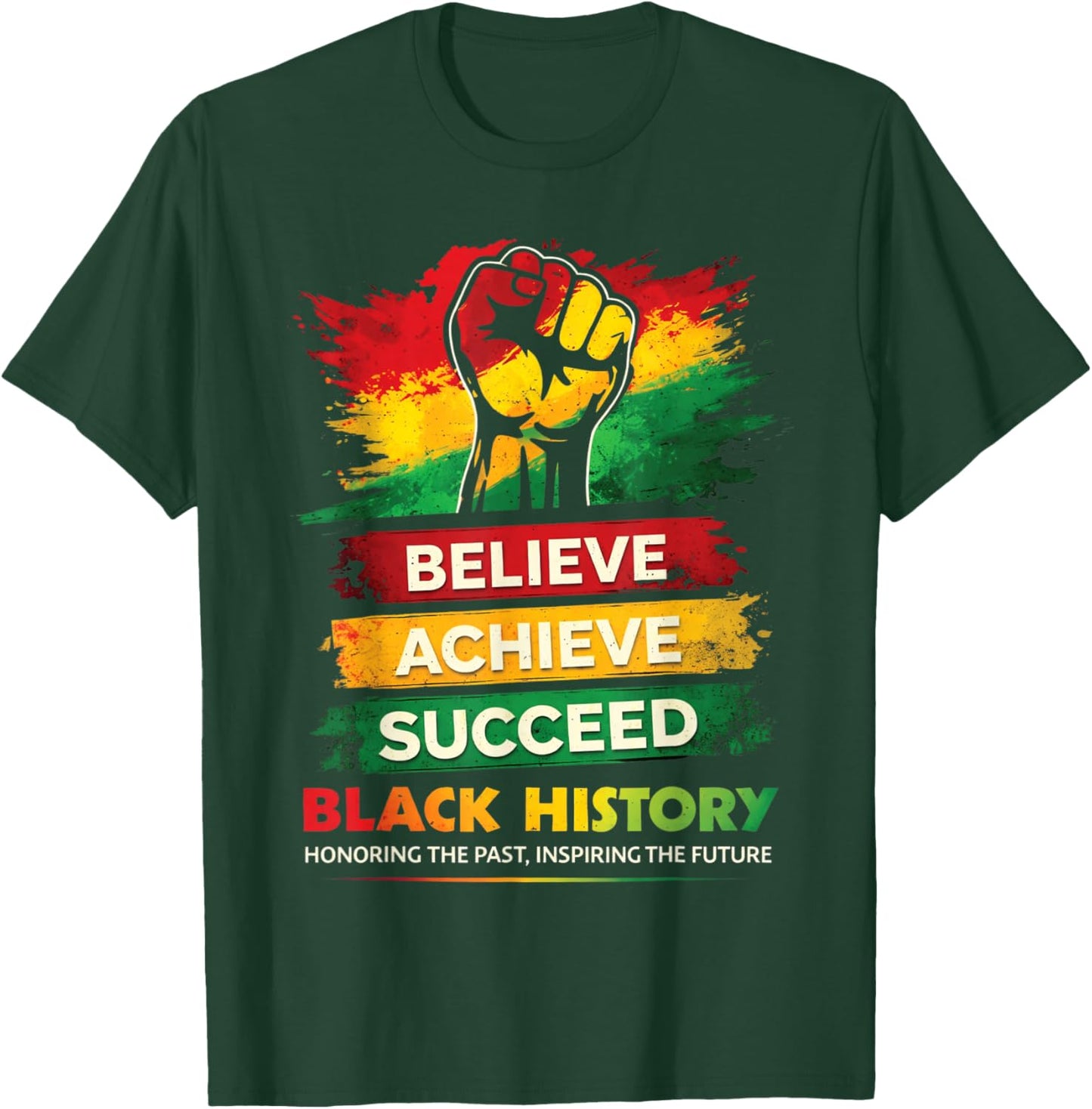 Black History Month Honoring Past Inspiring Future Men Women T-Shirt - T-Shirt | Forest