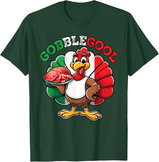 Funny Gobblegool Italian Gobble Turkey Day Fall Thanksgiving T-Shirt - T-Shirt | Forest