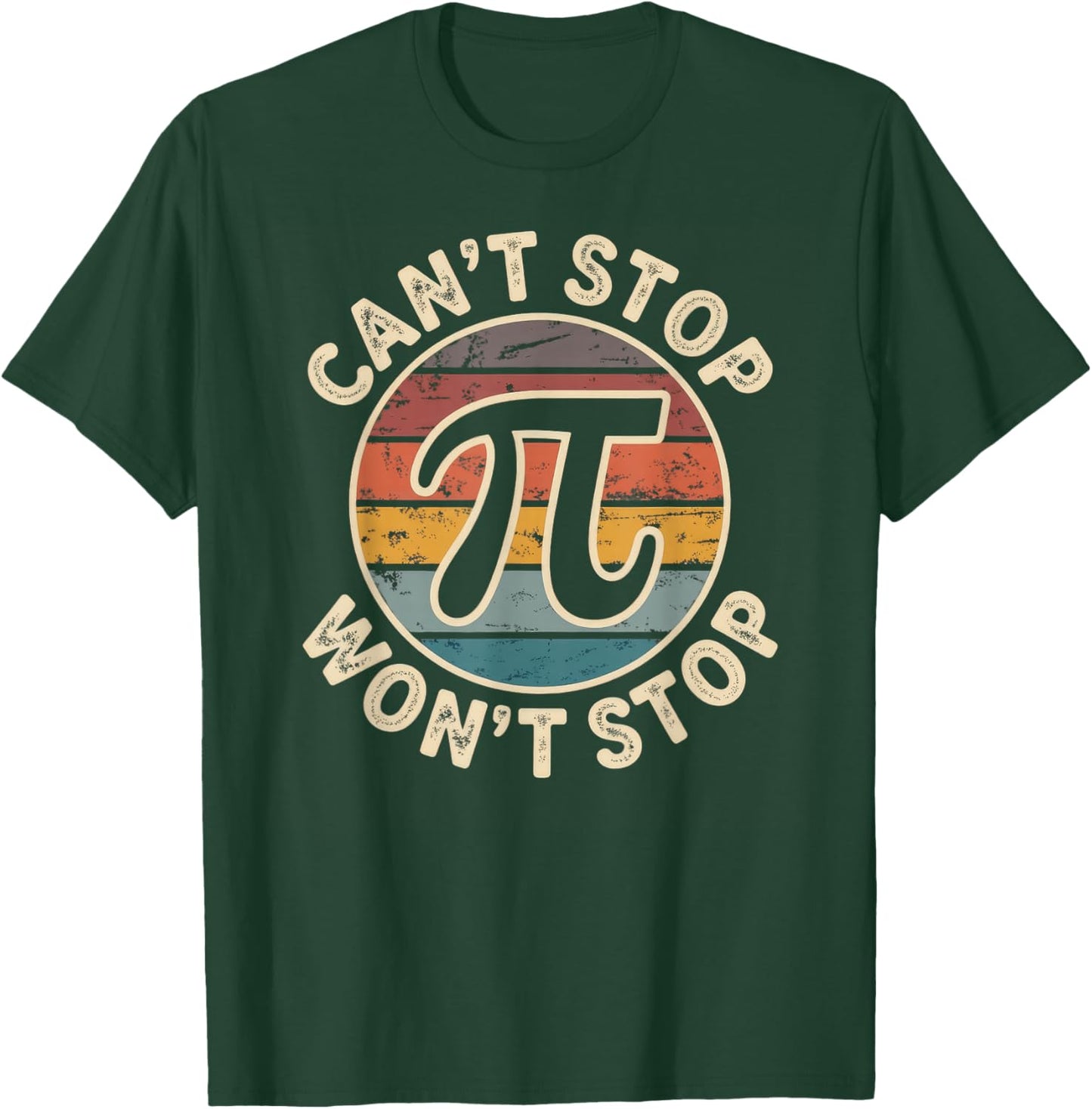 Can't Stop Pi Won't Stop Pi Day T-Shirt - T-Shirt | Forest