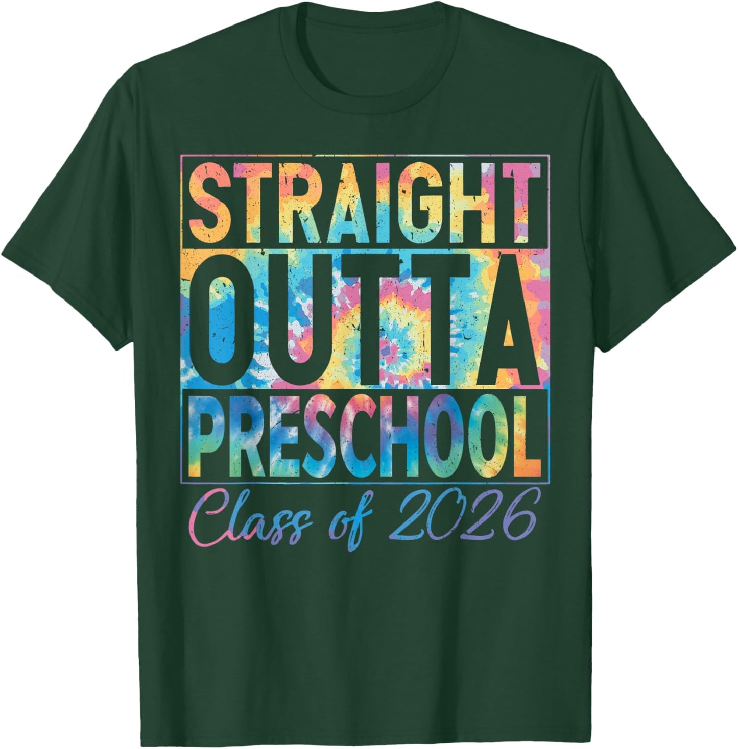 Straight Outta Preschool Graduate Funny Class 2026 Preschool T-Shirt - T-Shirt | Forest