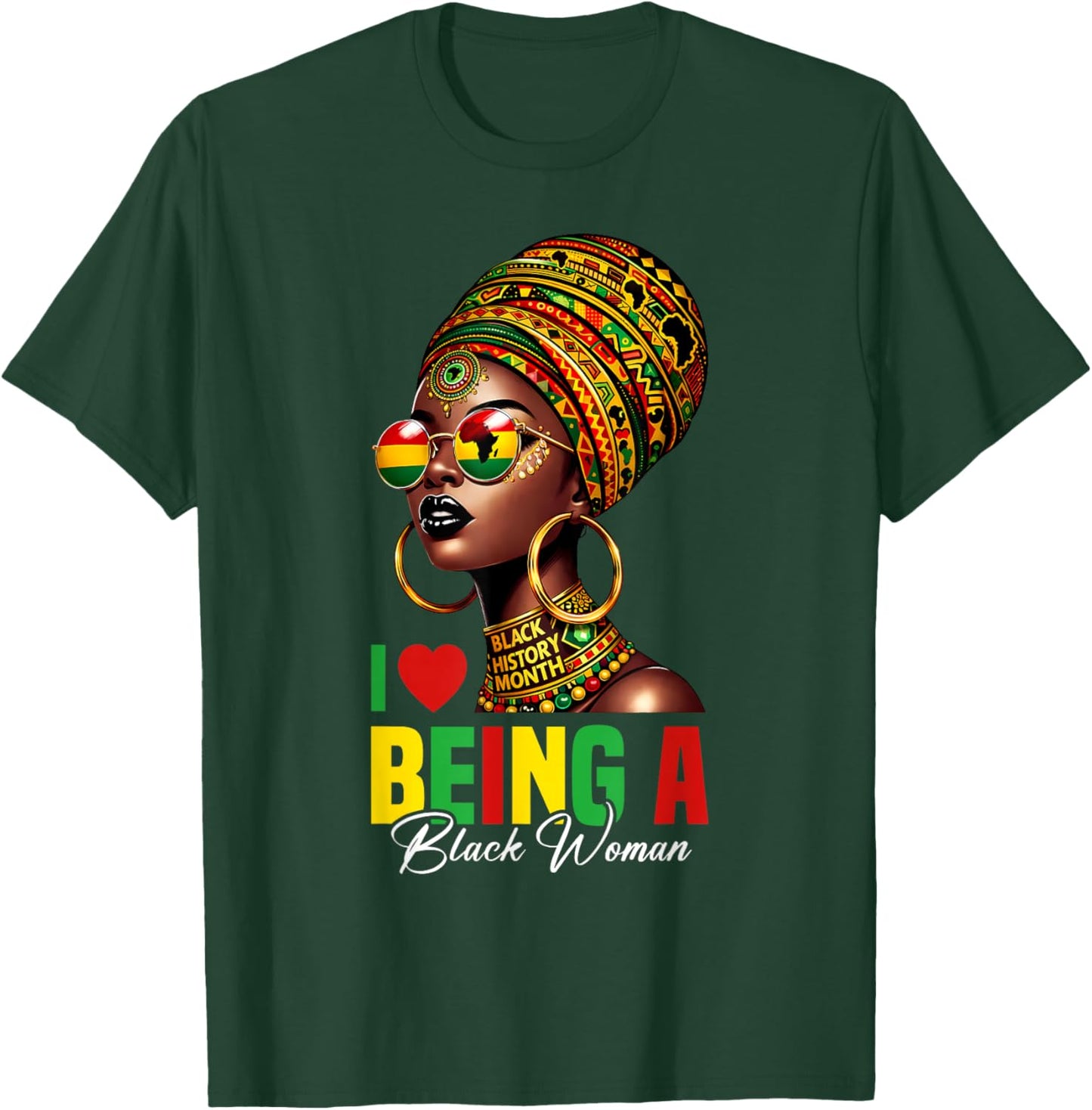 I Love Being A Black Woman African Pride Black Queen Afro T-Shirt - T-Shirt | Forest