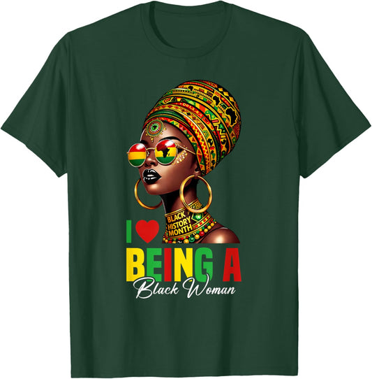 I Love Being A Black Woman African Pride Black Queen Afro T-Shirt - T-Shirt | Forest