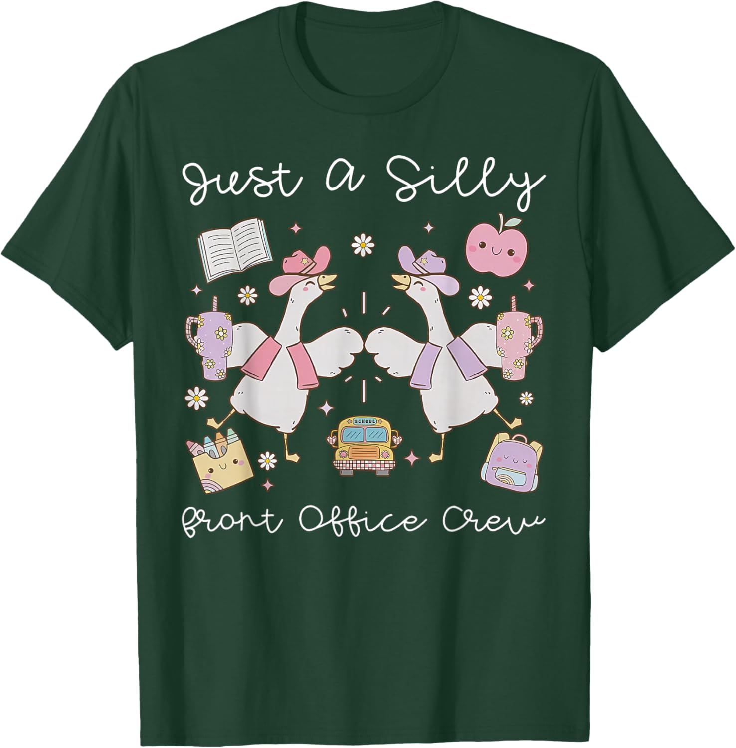 Just A Silly Goose Front Office Crew Admin School Secretary T-Shirt - T-Shirt | Forest