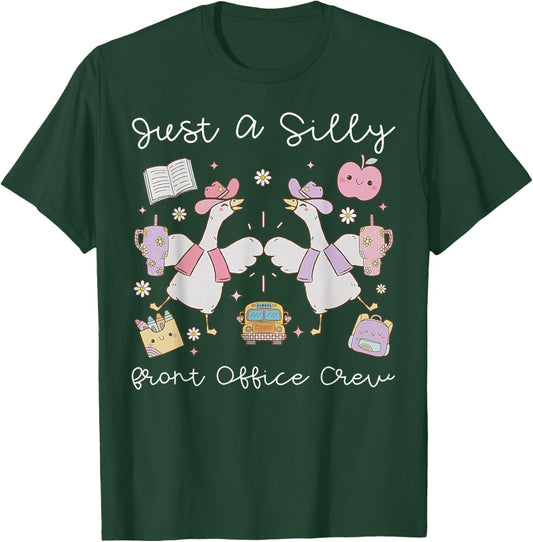 Just A Silly Goose Front Office Crew Admin School Secretary T-Shirt - T-Shirt | Forest