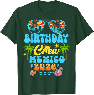 Mexico Birthday Crew Vacation Cruise 2026 Summer Group Trip T-Shirt - T-Shirt | Forest