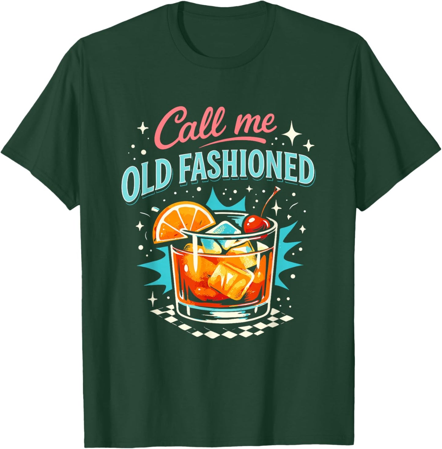Call Me Old Fashioned Whiskey Lovers Pun for an Old Man T-Shirt - T-Shirt | Forest