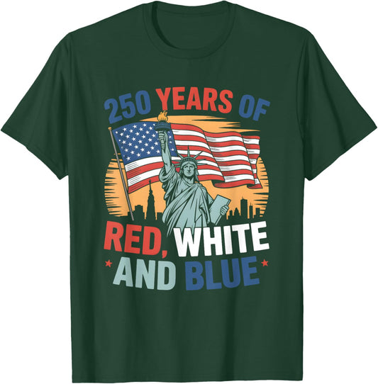 250th 4th of July - 250 Years of red White & Blue T-Shirt - T-Shirt | Forest