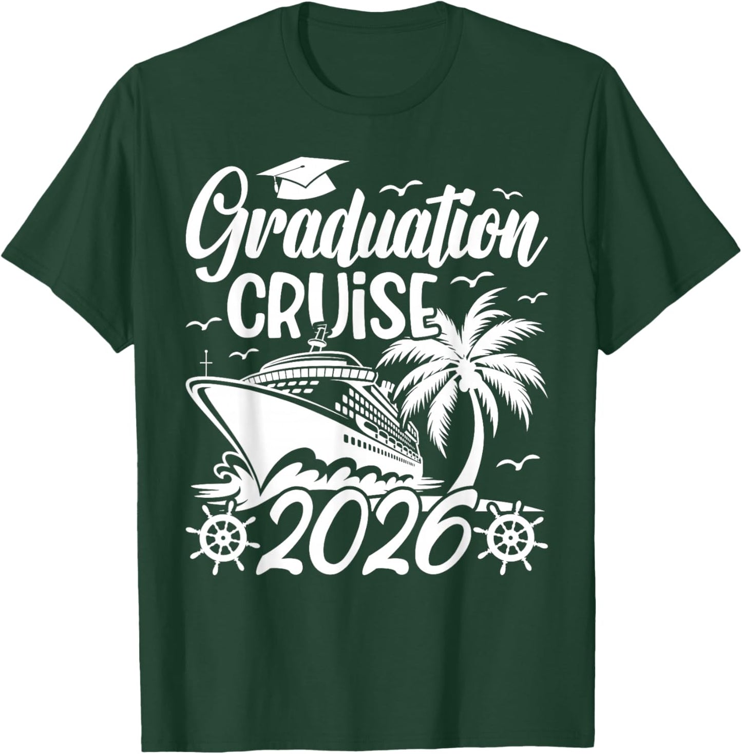 Graduation Cruise Trip 2026 Vacation Graduate Cruising T-Shirt - T-Shirt | Forest