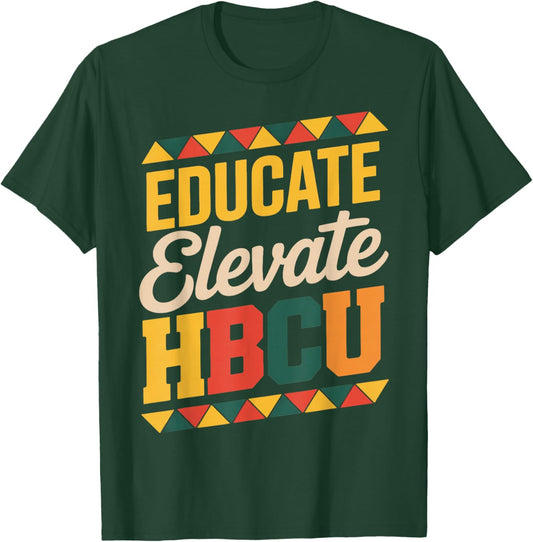 Educated HBCU Juneteenth School Historical HBCU T-Shirt - T-Shirt | Forest