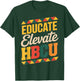 Educated HBCU Juneteenth School Historical HBCU T-Shirt - T-Shirt | Forest