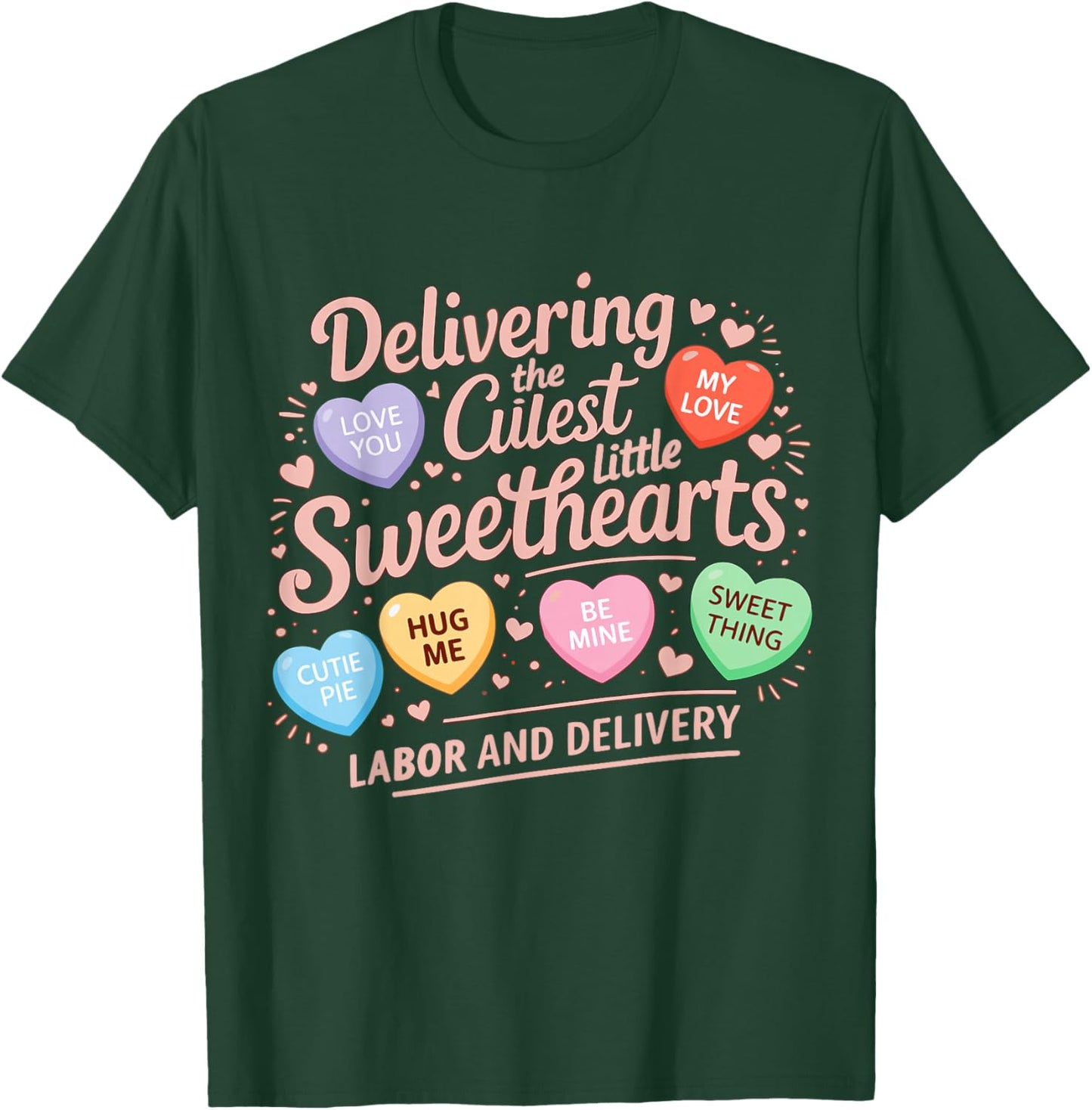 Labor and Delivery Nurse Valentine's Day L&D Nurse Valentine T-Shirt - T-Shirt | Forest