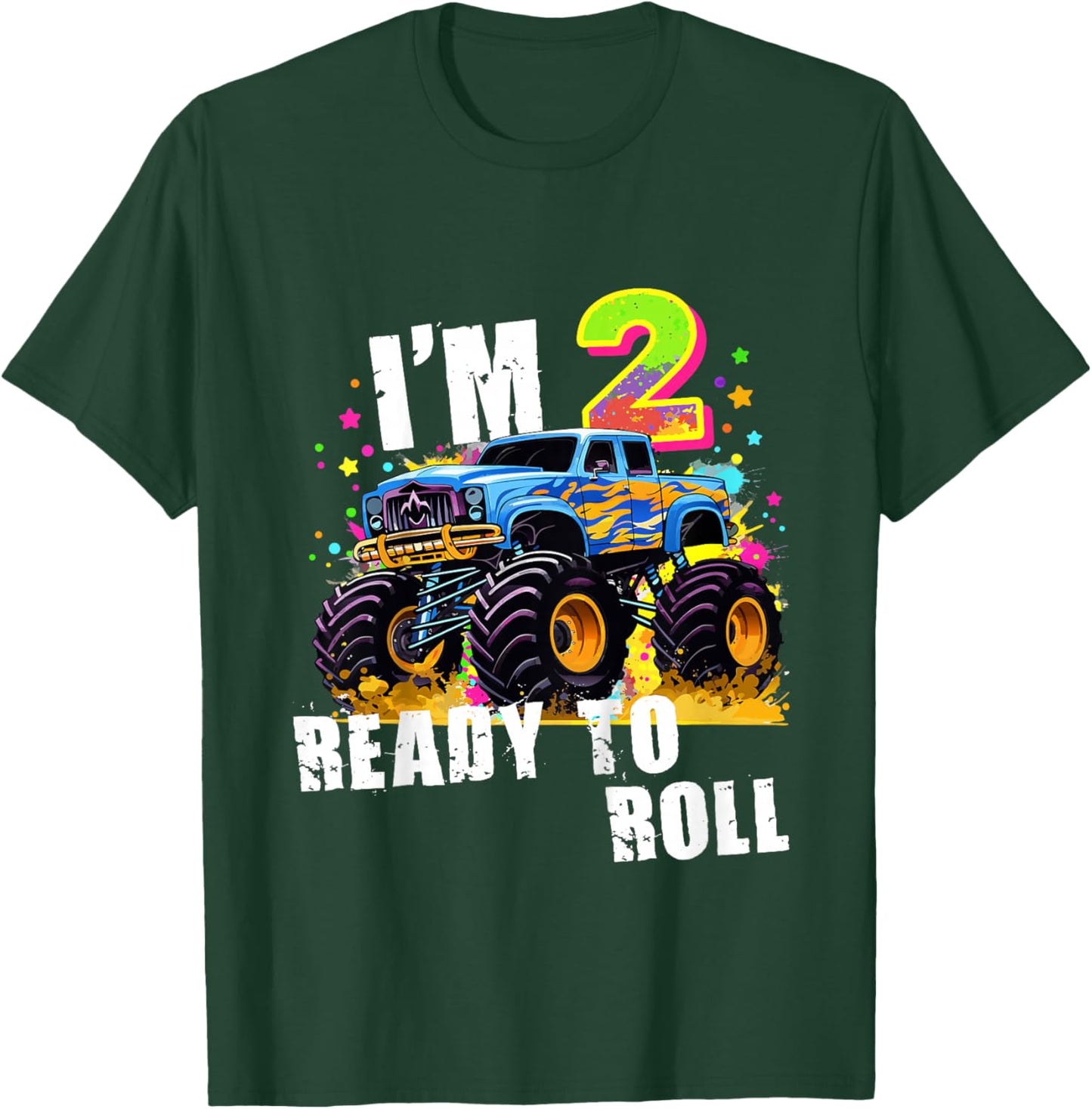 I'm 2 Ready to Roll Monster Truck for Boys Girls Toddler T-Shirt - T-Shirt | Forest