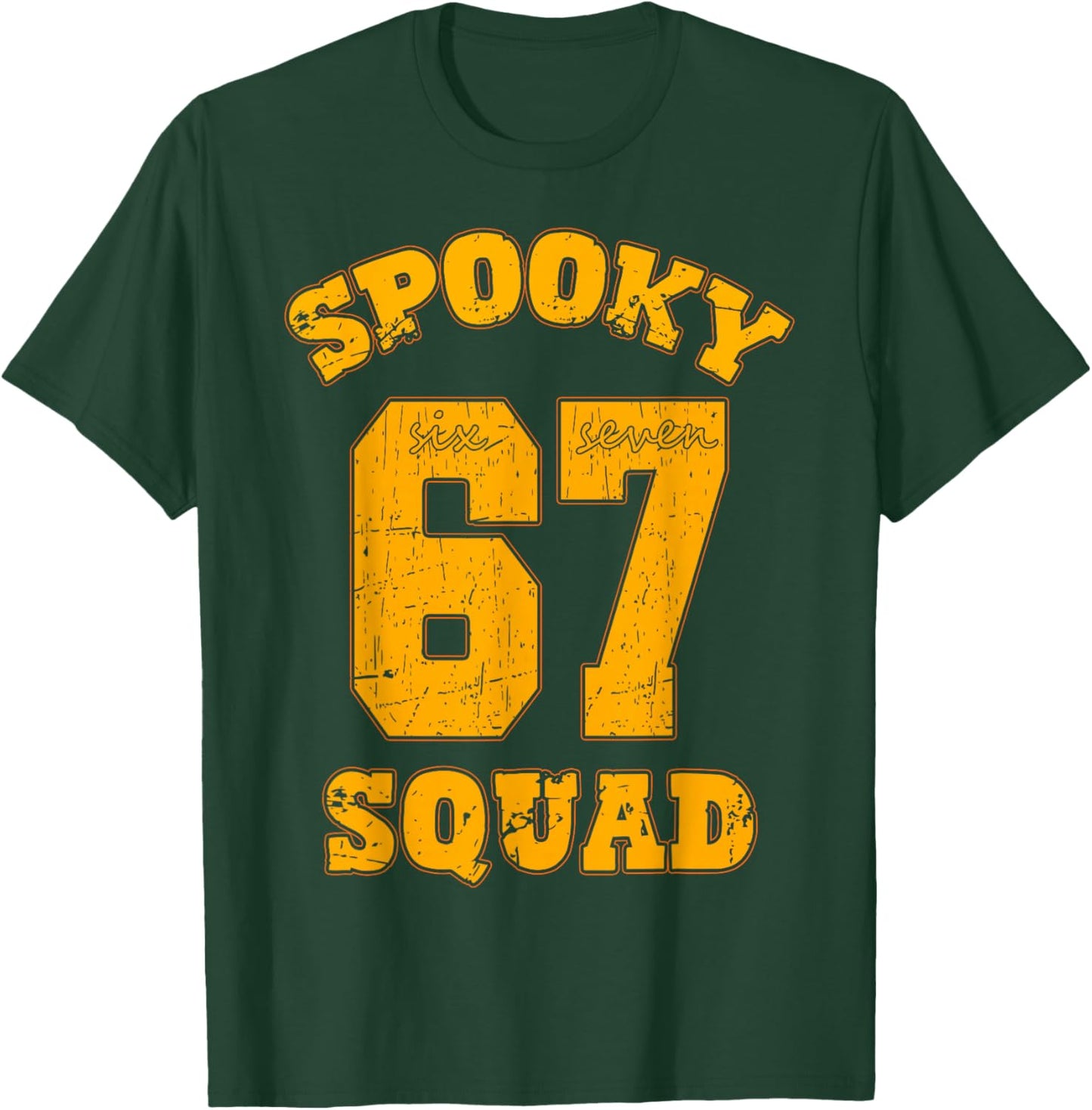Funny Spooky Squad 67 Halloween 6 7 Haunted by 67 T-Shirt - T-Shirt | Forest