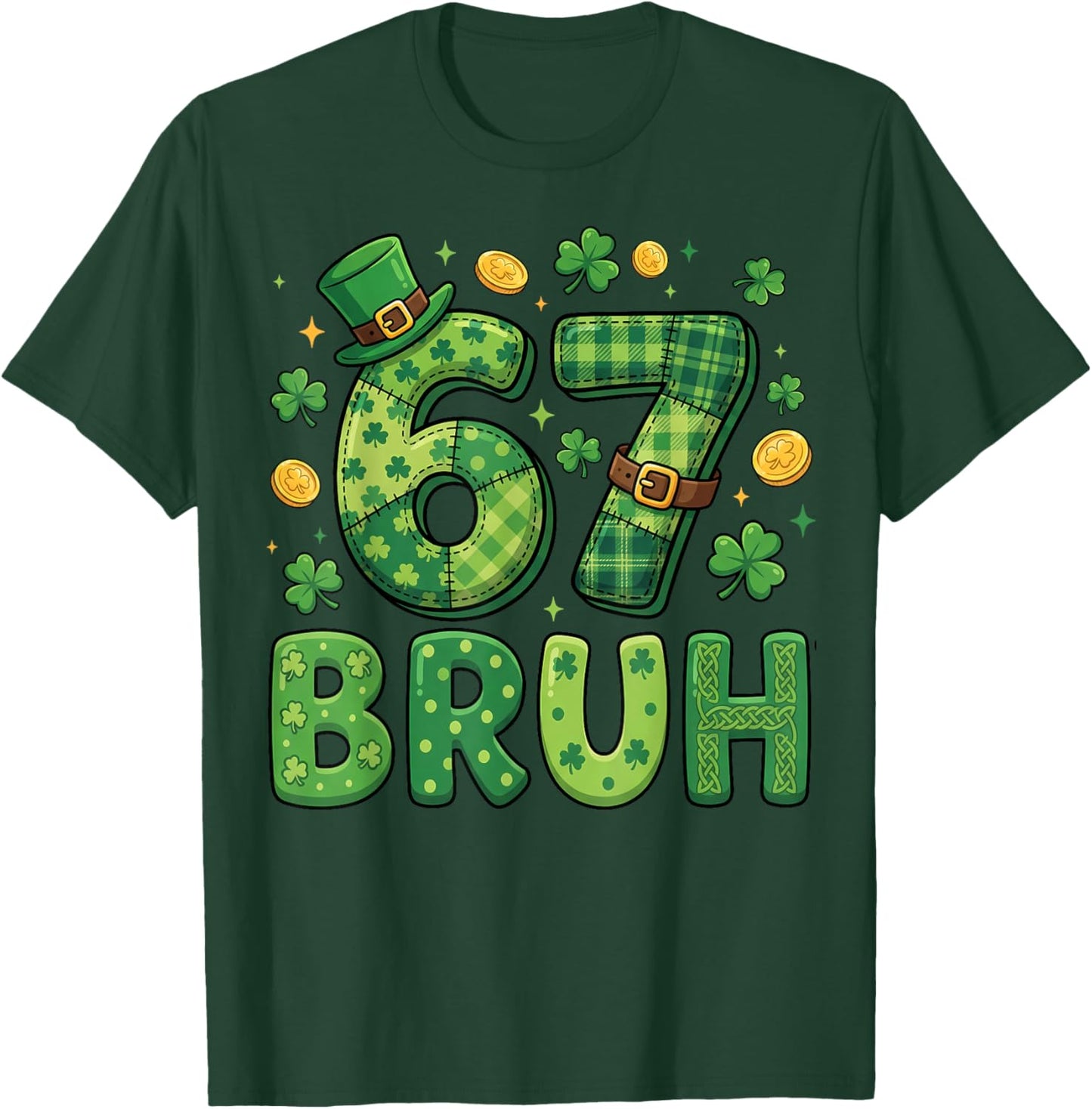 67 Bruh Meme St Patricks Day Shamrock Men Women Kids T-Shirt - T-Shirt | Forest