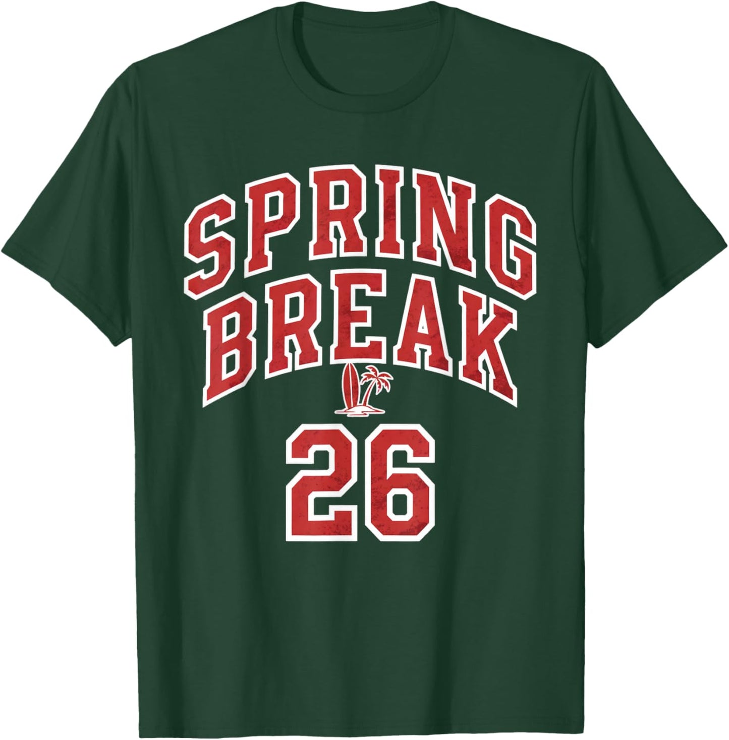 Spring Break 26 College Party Beach Vacation Student Trip T-Shirt - T-Shirt | Forest