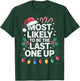 Most Likely to Be The Last One Up Christmas Night Owl Humor T-Shirt - T-Shirt | Forest