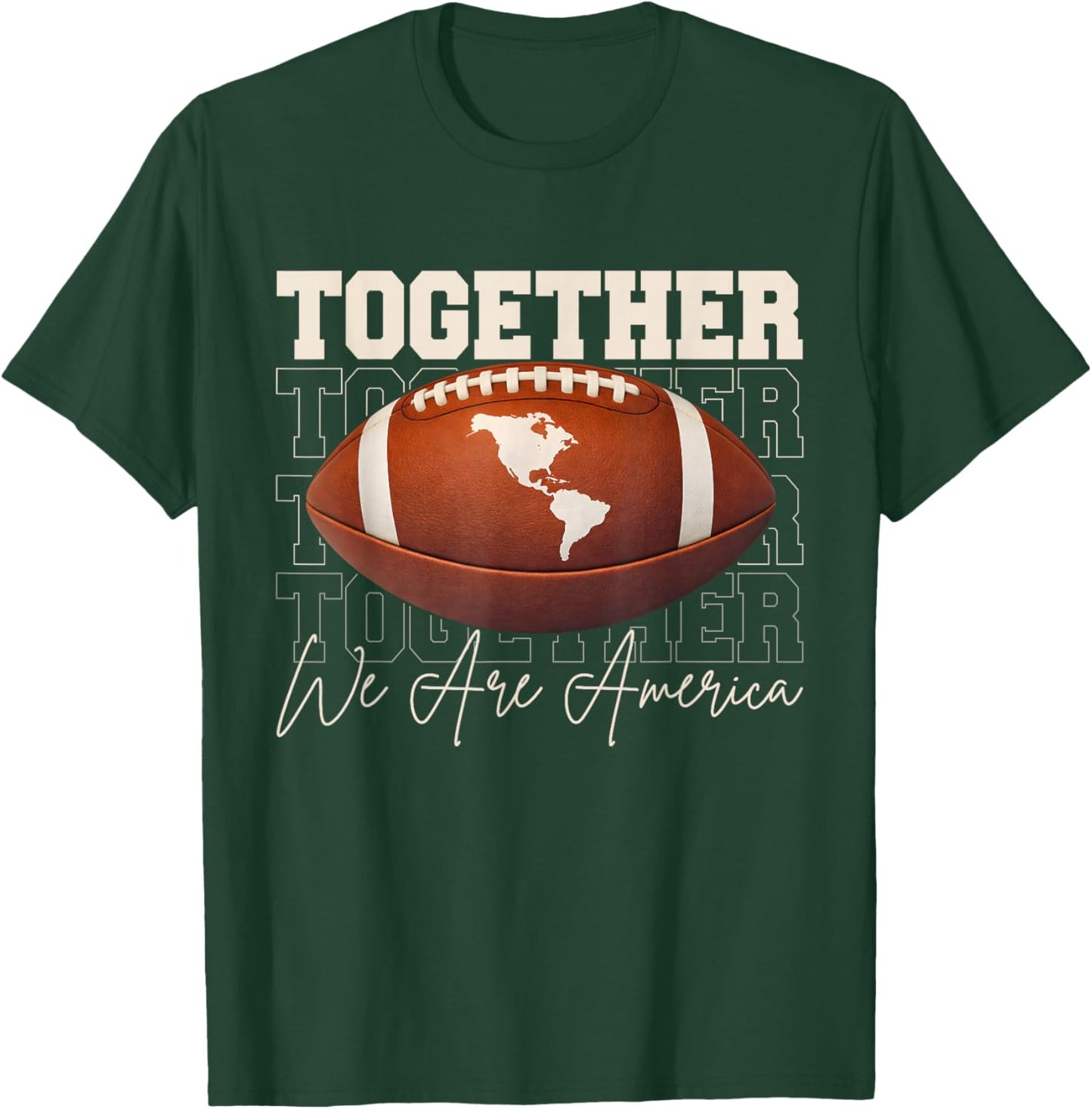 Together We are America T-Shirt - T-Shirt | Forest