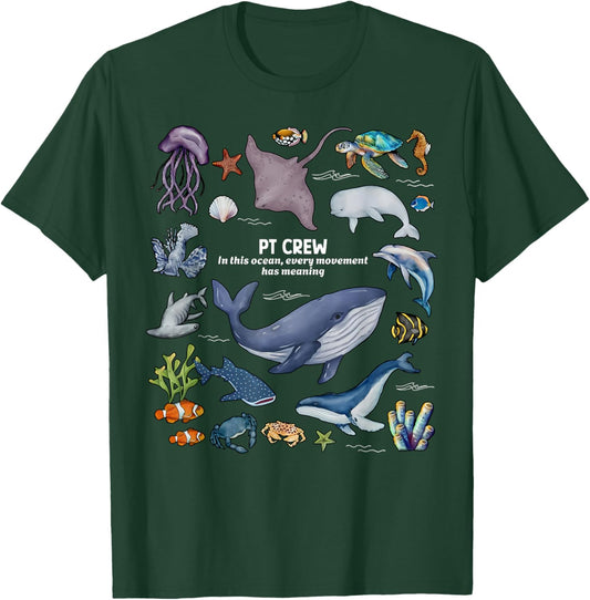 PT Crew Ocean Animals Physical Therapy Physical Therapist T-Shirt - T-Shirt | Forest