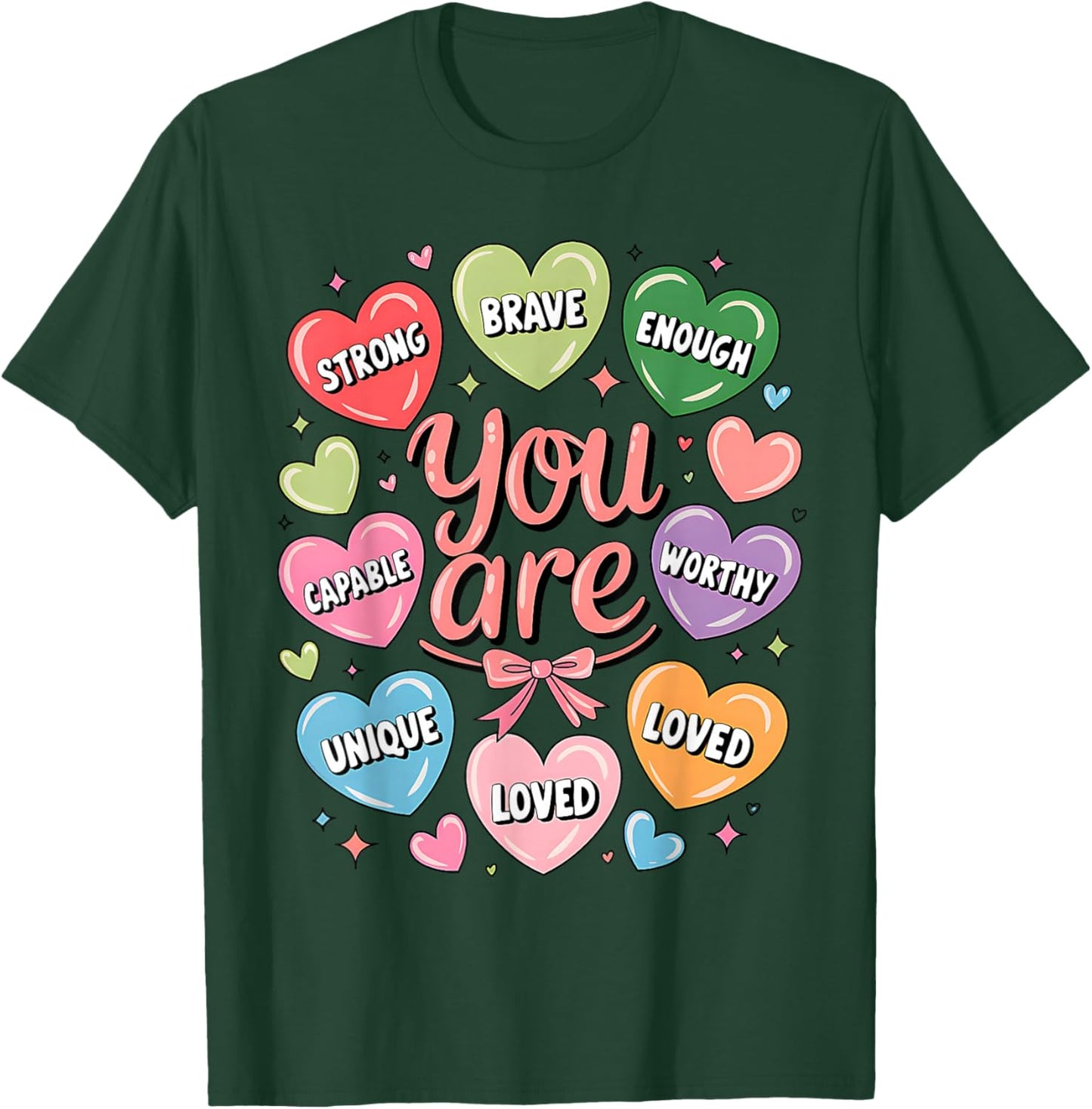 Positive Affirmations You are Strong Brave Worthy Loved T-Shirt - T-Shirt | Forest