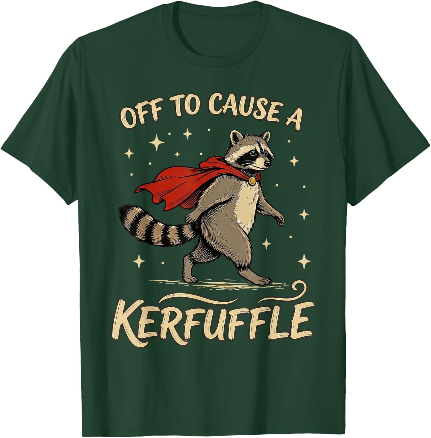 Off to Cause a Kerfuffle Funny Raccoon Meme T-Shirt - T-Shirt | Forest