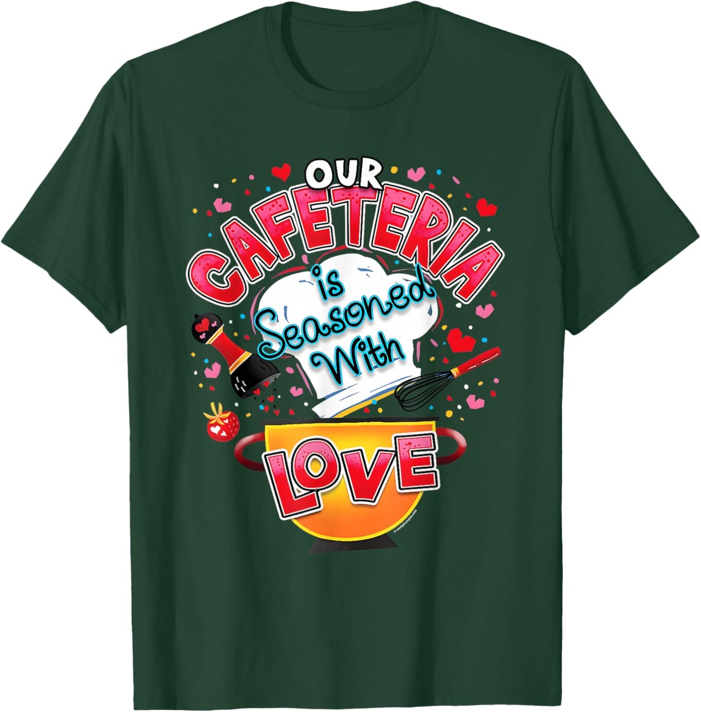 Our Cafeteria is Seasoned with Love Valentines Lunch Lady T-Shirt - T-Shirt | Forest