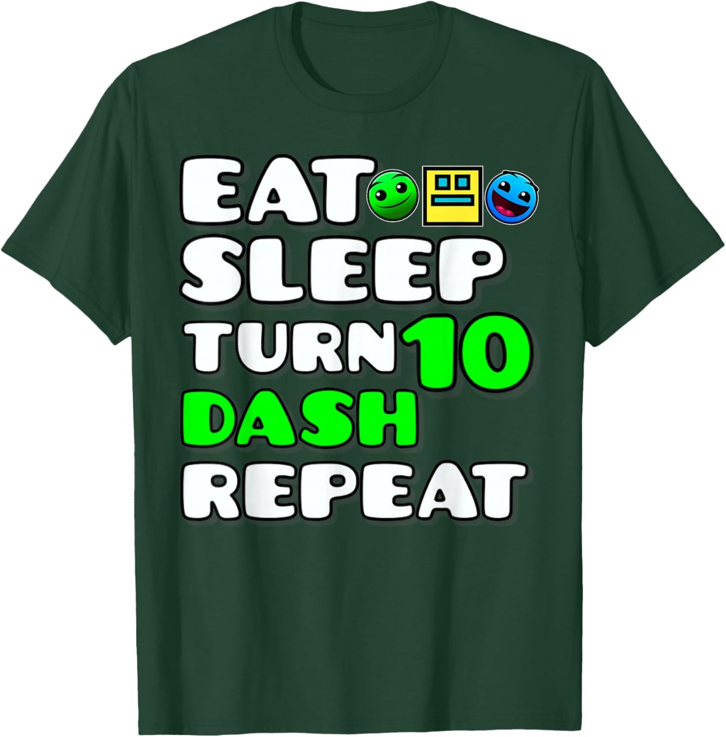 Eat Sleep Turn 10th Birthday Dash Repeat Video Game Geometry T-Shirt - T-Shirt | Forest