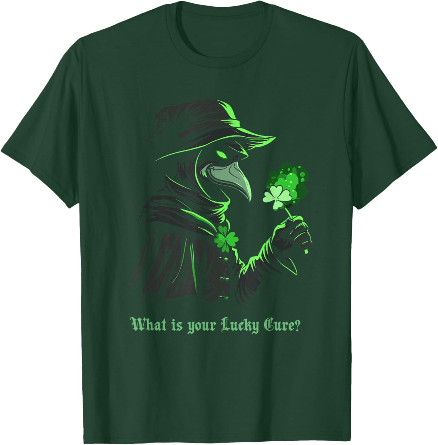 What is Your Lucky Cure Plague Doctor Beer Shamrock Gothic T-Shirt - T-Shirt | Forest