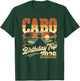Cabo Birthday Trip 2026 Mexico Vacation San Lucas Trip Beach T-Shirt - T-Shirt | Forest