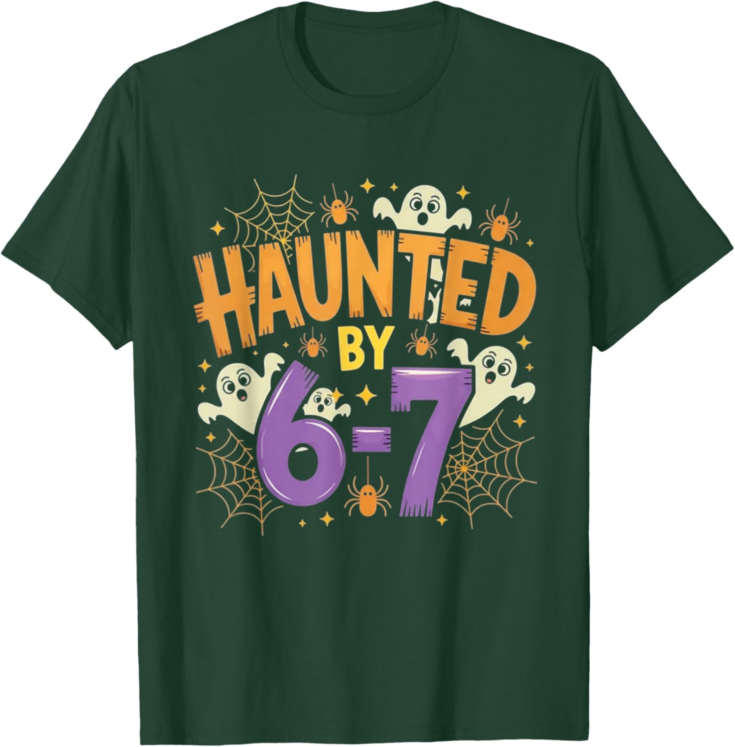 Hunted by 6 7 Halloween Meme T-Shirt - T-Shirt | Forest