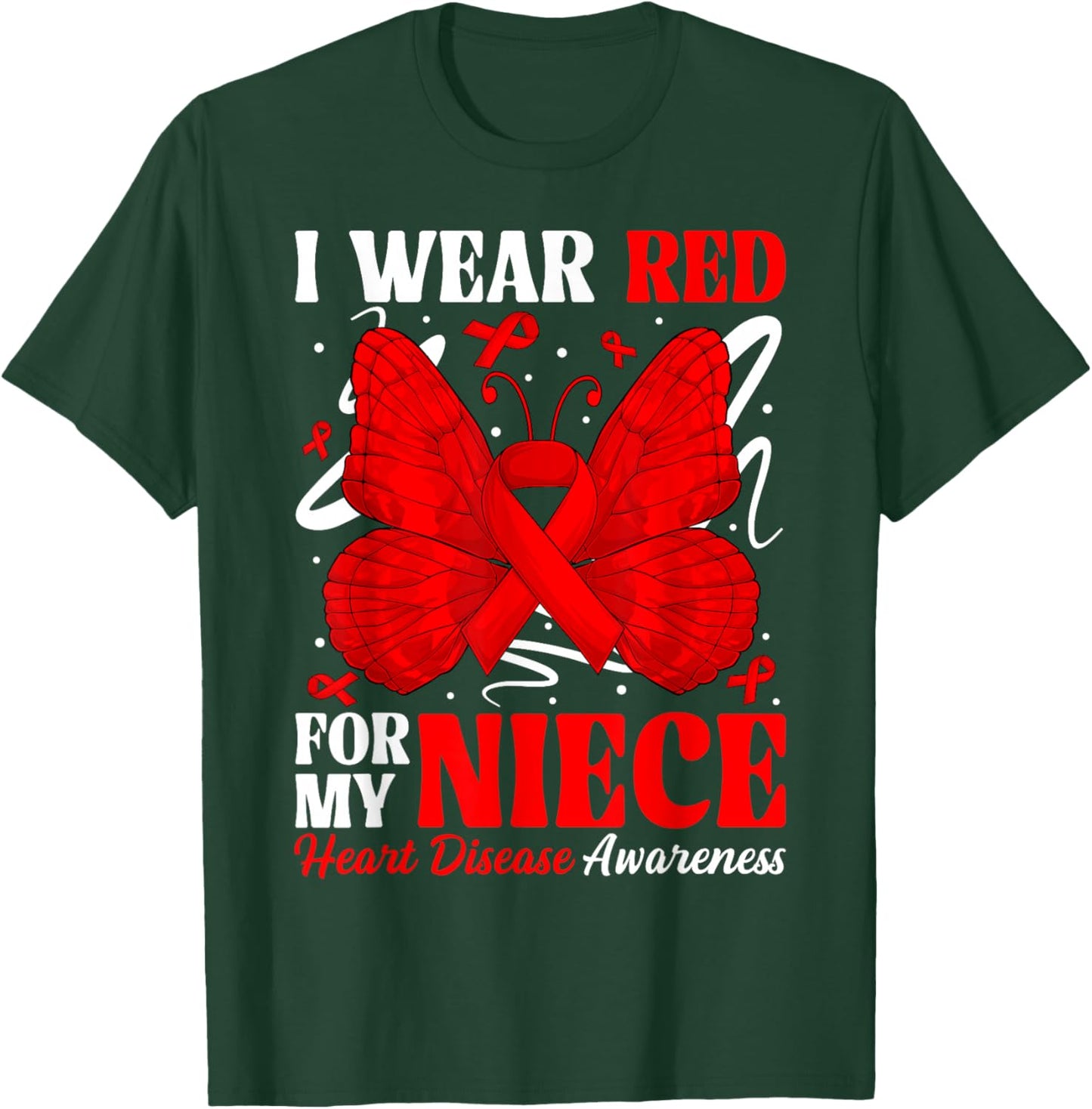 I Wear Red for My Niece Heart Disease Awareness Day Butterfl T-Shirt - T-Shirt | Forest