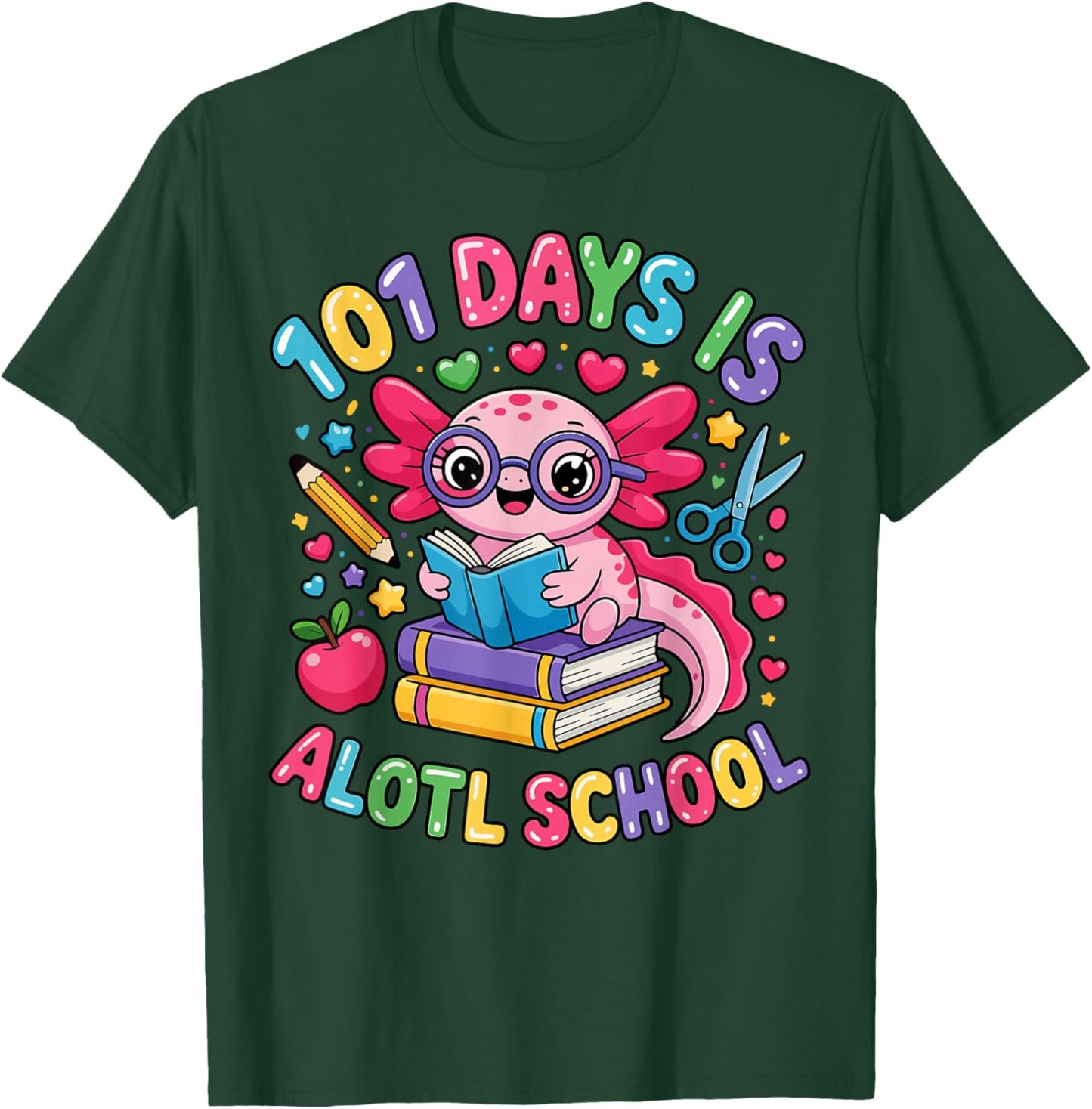 101 Days is Alotl School Axolotl Teacher 101 Day of School T-Shirt - T-Shirt | Forest
